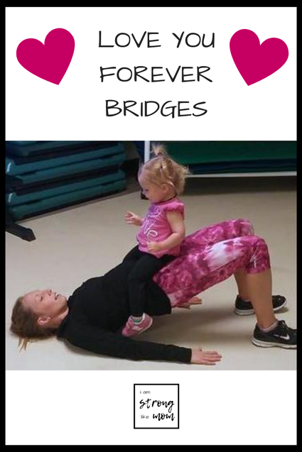 3 Workout Moves to do with Your Baby - Valentines Mommy and Me Workout - Love You Forever Hip Bridges Pelvic Tilts