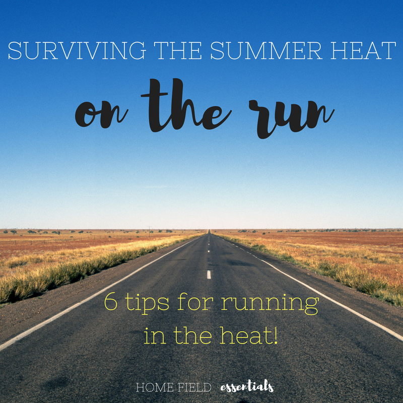 Running in the Summer Heat - 6 tips via Home Field Essentials